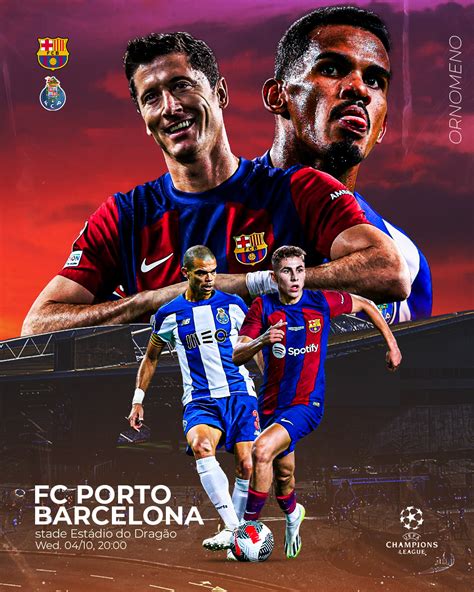 Match Day - Barcelona vs FC Porto - UCL on Behance