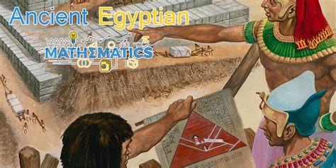 Ancient Egyptian Mathematics - Geometry in Ancient Egypt - Egyptian Civilization