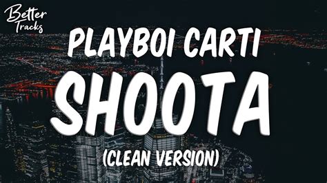 Playboi Carti - Shoota ft. Lil Uzi Vert (Clean) 🔥 (Shoota Clean) - YouTube