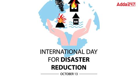 International Day for Disaster Risk Reduction 2023: Date, Theme, History and Significance