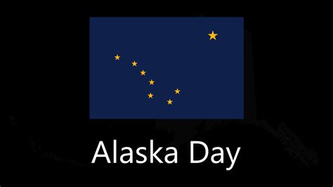 Alaska Day - List Of National Days