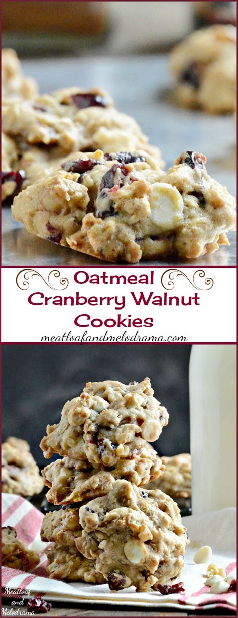 Oatmeal Cranberry Walnut Cookies - Meatloaf and Melodrama