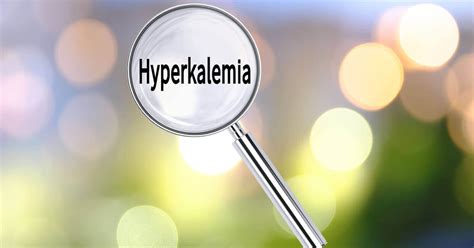 Hyperkalemia (High Potassium): Symptoms & Treatment