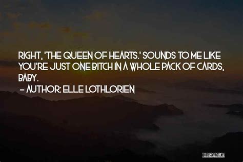 Top 37 Quotes & Sayings About Queen Of Hearts