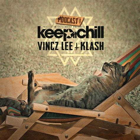 Keep it Chill by Klash & Vincz Lee - Dj Klash Mixtape (podcast) | Listen Notes