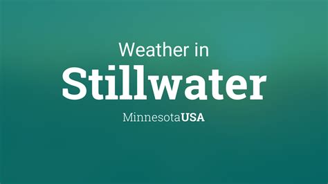 Weather for Stillwater, Minnesota, USA