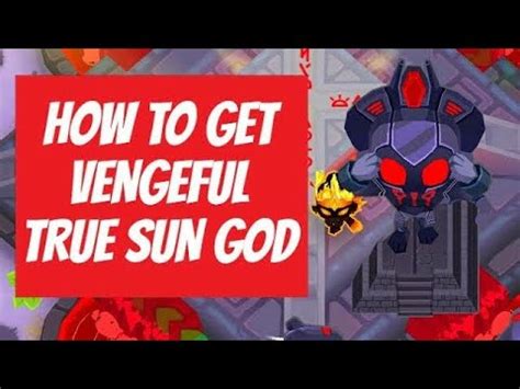 How To Get The Dark Vengeful True Sun God Temple In BTD6 - YouTube