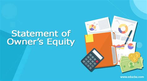 Statement of Owner’s Equity | Examples of Statement of Owner’s Equity