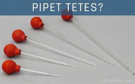 Fungsi Pipet Tetes Kimia - IMAGESEE