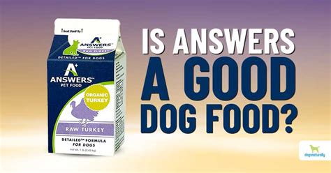 Answers Dog Food Reviews - Dogs Naturally