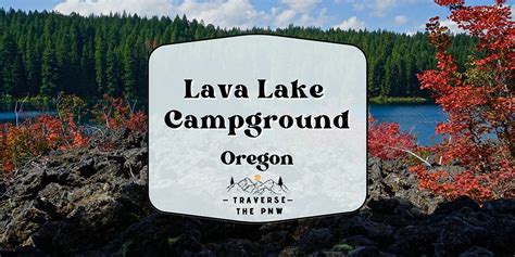 Lava Lake Campground | Bend, Oregon