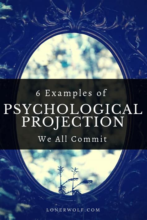 6 Examples of Psychological Projection We All Commit ⋆ LonerWolf