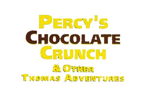 Percy's Chocolate Crunch DVD Logo by MaksKochanowicz123 on DeviantArt