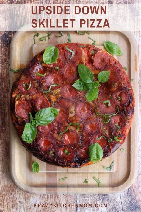 Upside Down Skillet Pizza | Recipe in 2021 | Food inspiration, Food, Recipes from heaven