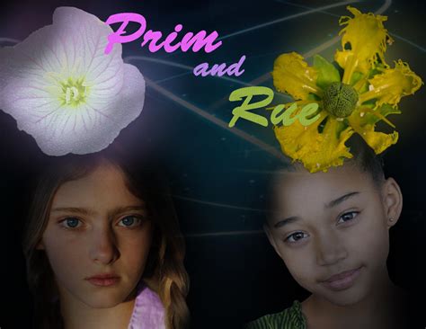 Prim and Rue by TheWorld-MyCaptivity on DeviantArt