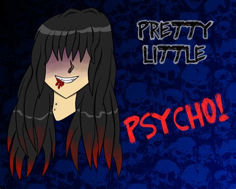 Pretty Little Psycho by alter-gioia01 on DeviantArt