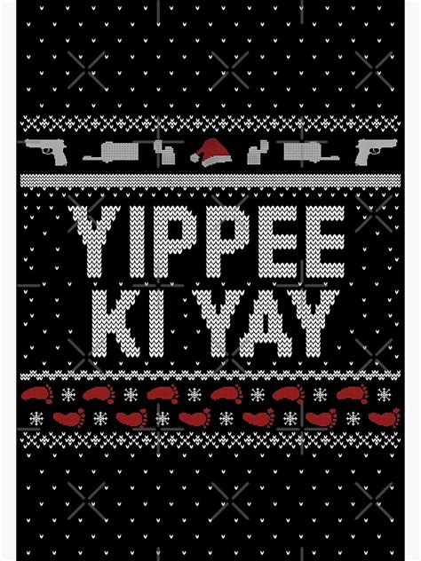 "Yippee Ki Yay Funny Christmas Movie Quotes" Poster for Sale by Alex-bubble | Redbubble