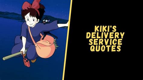 Top 12 Mind-Blowing Quotes From Kiki’s Delivery Service Movie