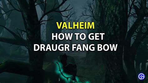 Valheim Draugr Bow: How To Craft And Get Draugr Fang