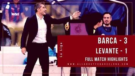 Barca vs Levante Full Match Highlights | Barca - 3, Levante - 1