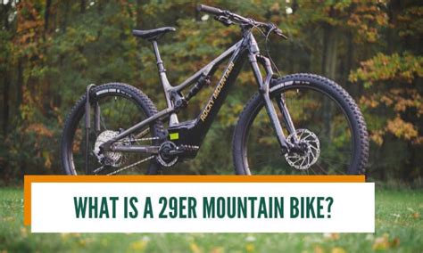 What is a 29er Mountain Bike? All You Need to Know!