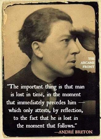 Pin by Jeff McAcy on What I was thinking | André breton, Writers and poets, Artist quotes