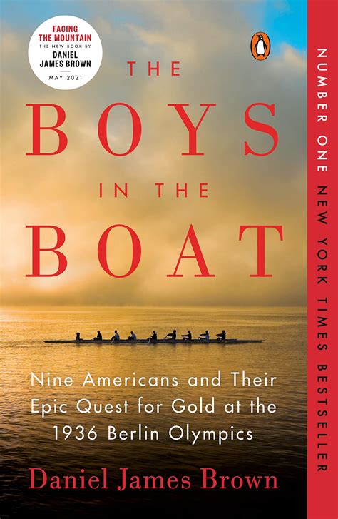 The Boys in the Boat: Nine Americans and Their Epic Quest for Gold at the 1936 Berlin Olympics ...