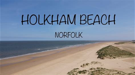 Holkham Beach. Wells next the sea. Norfolk - YouTube