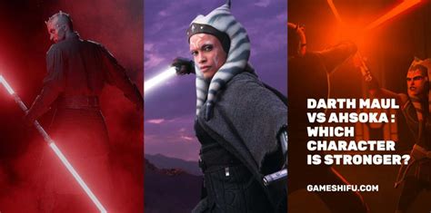 Darth Maul vs Ahsoka : Which Character is Stronger? - Gameshifu