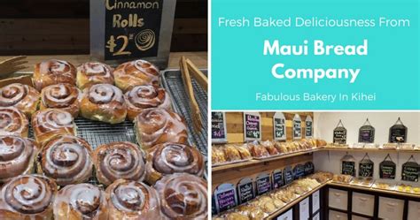 Fresh Baked Deliciousness From Maui Bread Company | Fabulous Bakery In Kihei