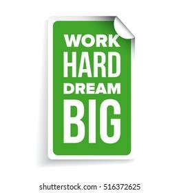 Work Hard Dream Big Inspirational Motivational Stock Vector (Royalty ...