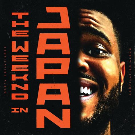 The Weeknd - The Weeknd in Japan Lyrics and Tracklist | Genius