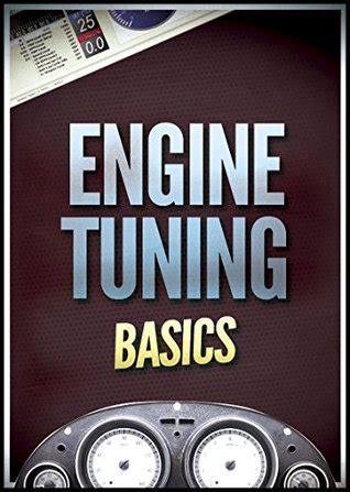 Engine Tuning Basics by Greg Banish