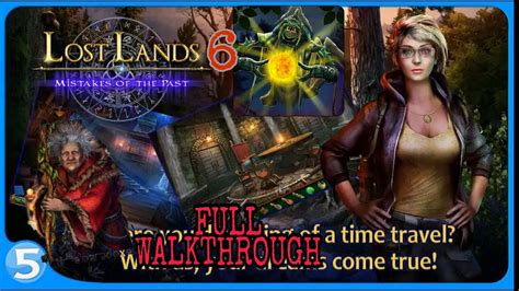 Lost Lands 6 - Mistakes of the past FULL Game WALKTHROUGH - YouTube