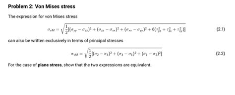 Solved Problem 2: Von Mises stress The expression for von | Chegg.com