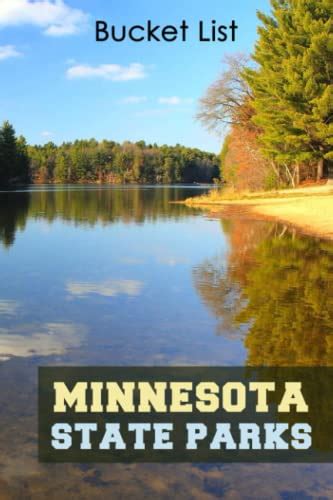 Minnesota State Parks Bucket List: Informations about all a parks ...