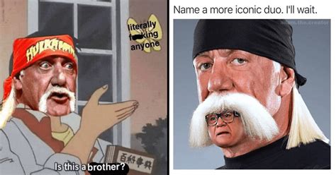 15 Hulk Hogan Memes That'll Make You Call Everyone 'Brother' - Memebase ...