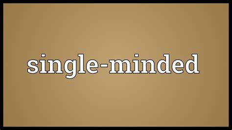 Single-minded Meaning - YouTube