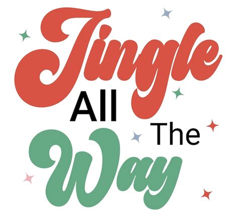 Premium Vector | Jingle all the way. hand-lettered christmas quote ...