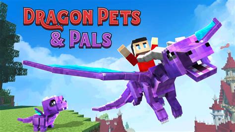 Dragon Pets & Pals - Minecraft Map