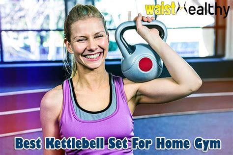 Top 6 BEST Kettlebell Set For Home Gym | Waist Healthy