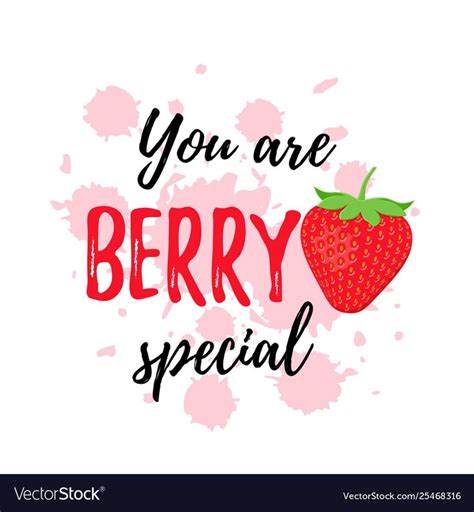 You are berry special strawberry quote design vector image on ...