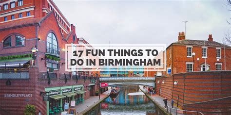 19 Fun Things to Do in Birmingham [2024] - Faraway Lucy