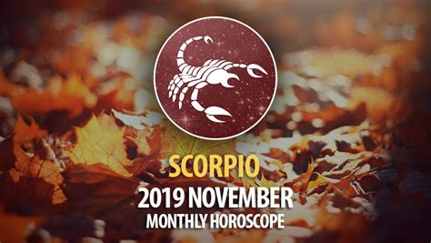 Scorpio 2019 November Monthly Horoscope – HoroscopeOfToday