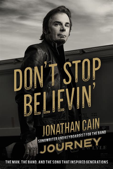 Journey's Jonathan Cain Talks 'Don't Stop Believin'' Memoir, Shares ...