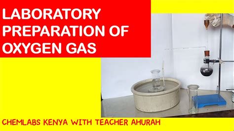 Oxygen gas: Laboratory preparation - YouTube