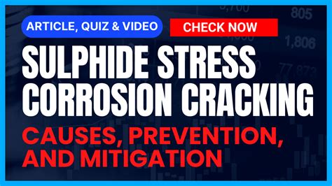 Sulphide Stress Corrosion Cracking in Piping: Causes, Prevention, and Remediation - Blog EPCland