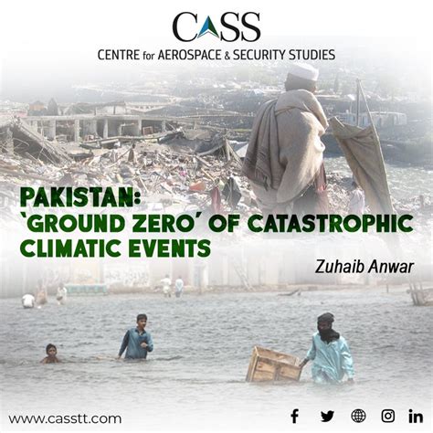 Pakistan: ‘Ground Zero’ of Catastrophic Climatic Events - CASS