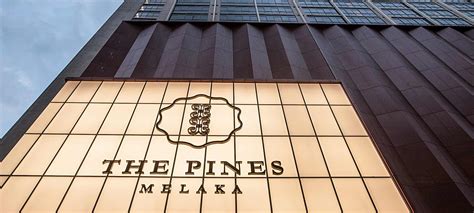 The Pine Hotel Melaka / The Pines Melaka Yong Tai Berhad / Best melaka ...