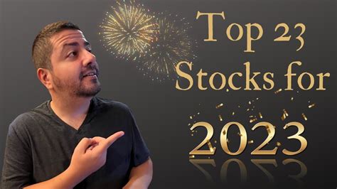 23 Top Stocks to Buy for 2023! | Best Stocks to Buy in 2023 | Top Stock ...